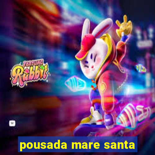 pousada mare santa